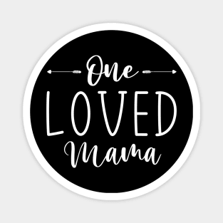 One Loved Mama Mother's Day Magnet